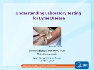 Understanding Laboratory Testing for Lyme Disease