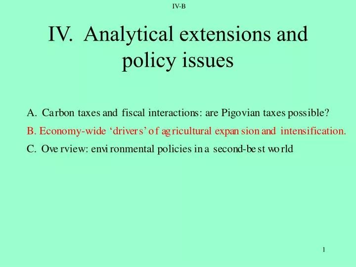iv analytical extensions and policy issues