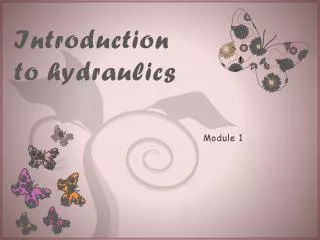 Introduction to hydraulics