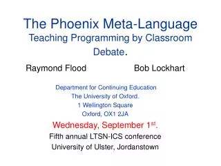The Phoenix Meta-Language Teaching Programming by Classroom Debate .
