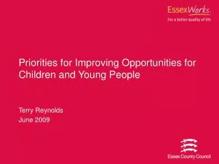 Priorities for Improving Opportunities for Children and Young People