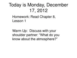 Today is Monday, December 17, 2012