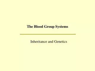The Blood Group System s
