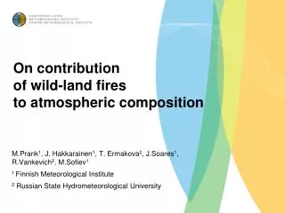 On contribution of wild-land fires to atmospheric composition
