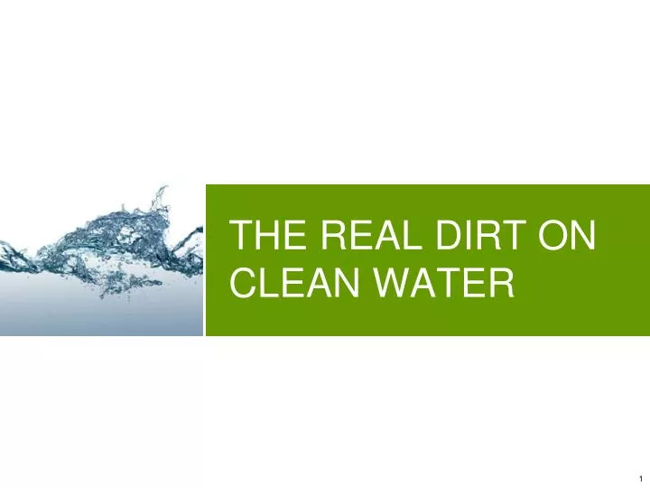 the real dirt on clean water