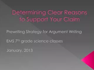 Determining Clear Reasons to Support Your Claim