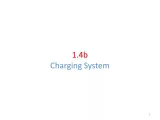 1.4b Charging System