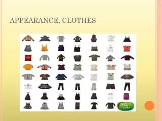 APPEARANCE, CLOTHES