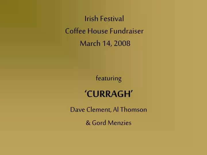 irish festival coffee house fundraiser march 14 2008