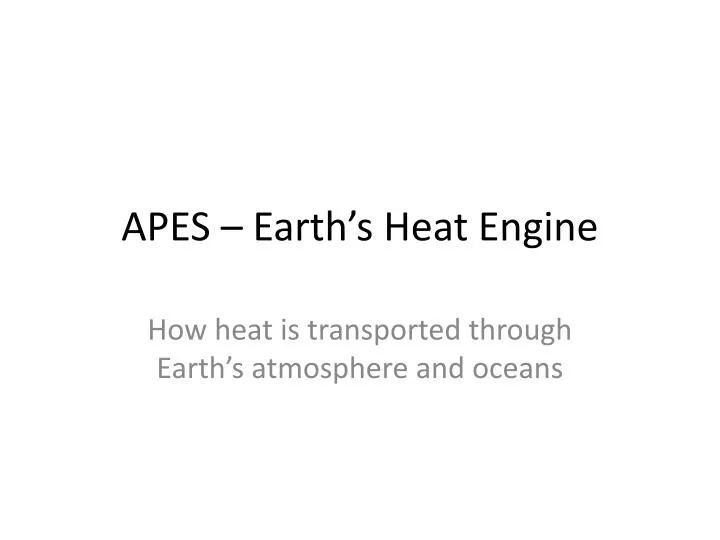apes earth s heat engine