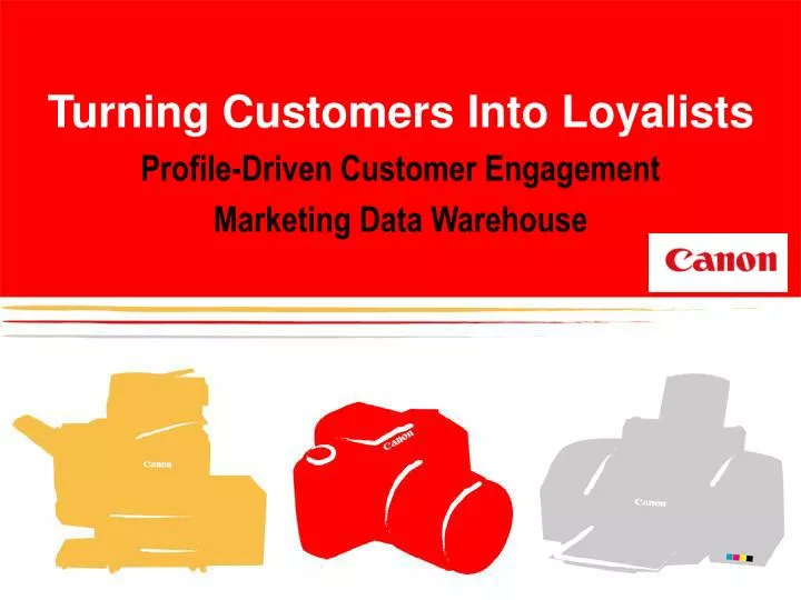 turning customers into loyalists profile driven customer engagement marketing data warehouse