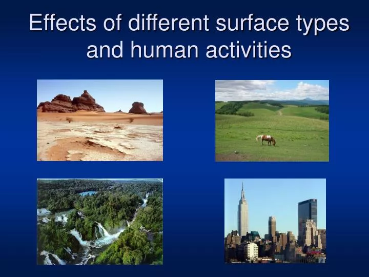 effects of different surface types and human activities