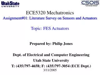 Prepared by: Philip Jones Dept. of Electrical and Computer Engineering Utah State University