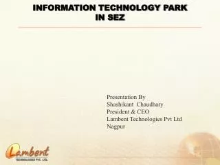 INFORMATION TECHNOLOGY PARK IN SEZ