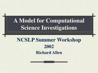A Model for Computational Science Investigations