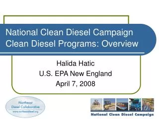 National Clean Diesel Campaign Clean Diesel Programs: Overview