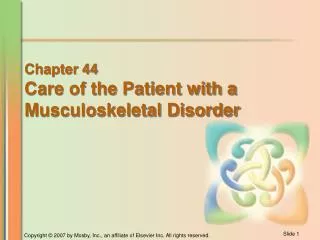Chapter 44 Care of the Patient with a Musculoskeletal Disorder