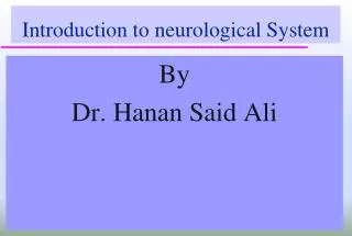 Introduction to neurological System