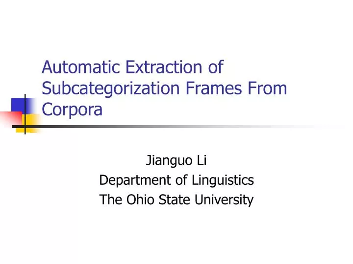 automatic extraction of subcategorization frames from corpora