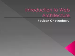 Introduction to Web Architecture