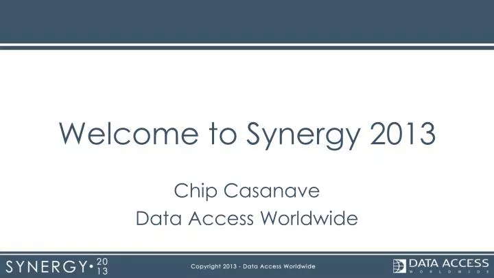 welcome to synergy 2013