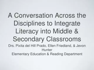 A Conversation Across the Disciplines to Integrate Literacy into Middle &amp; Secondary Classrooms