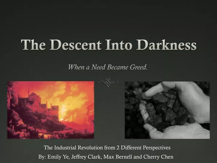 the descent into darkness