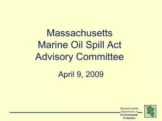 Massachusetts Marine Oil Spill Act Advisory Committee