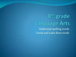 8 th grade Language Arts