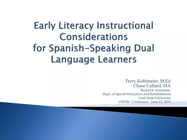 early literacy instructional considerations for spanish speaking dual language learners