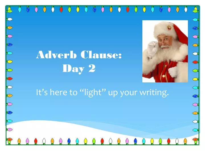 adverb clause day 2