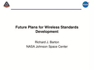 Future Plans for Wireless Standards Development