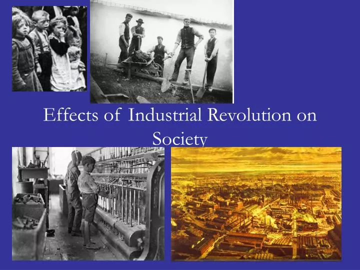 effects of industrial revolution on society
