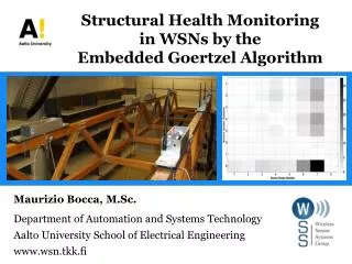 Structural Health Monitoring in WSNs by the Embedded Goertzel Algorithm