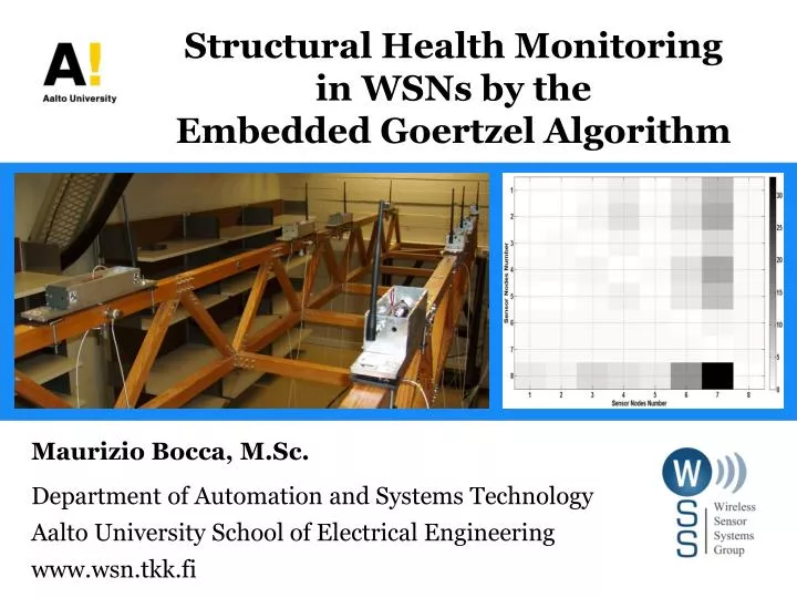 structural health monitoring in wsns by the embedded goertzel algorithm