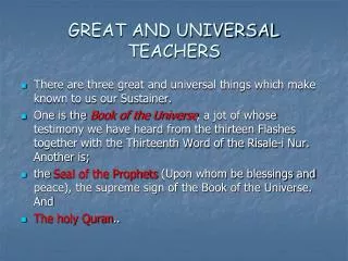GREAT AND UNIVERSAL TEACHERS