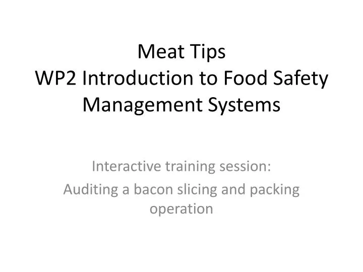 meat tips wp2 introduction to food safety management systems