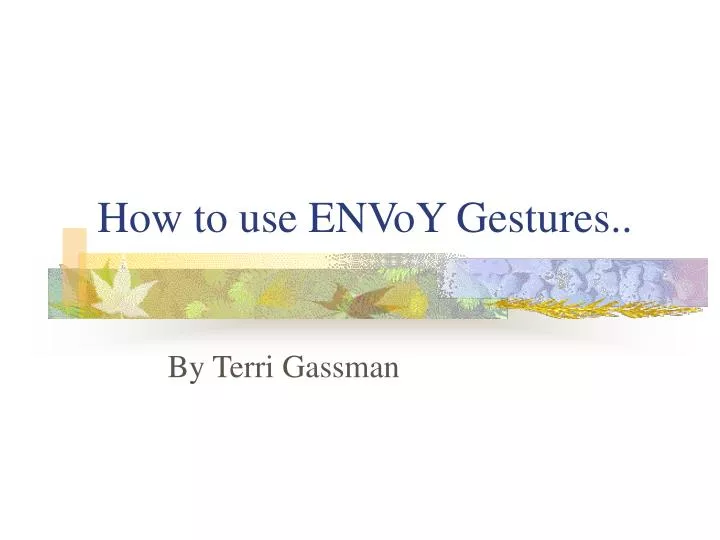 how to use envoy gestures