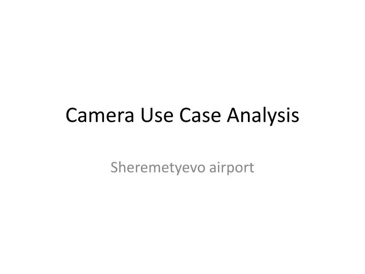 camera use case analysis