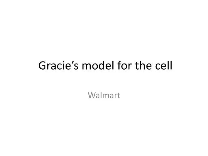 gracie s model for the cell