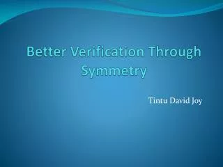 Better Verification Through Symmetry
