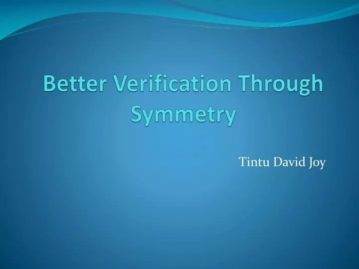 better verification through symmetry