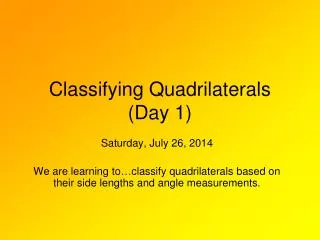 Classifying Quadrilaterals (Day 1)