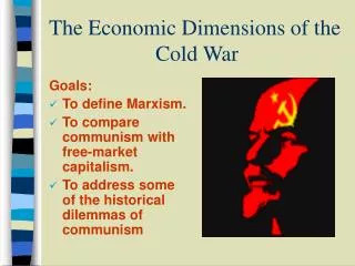 The Economic Dimensions of the 			Cold War