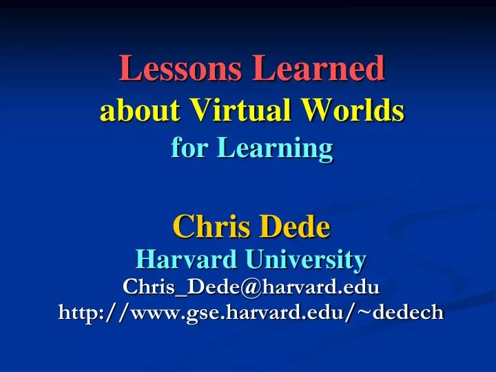 lessons learned about virtual worlds for learning