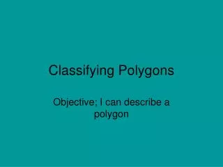 Classifying Polygons