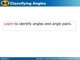 Learn to identify angles and angle pairs.