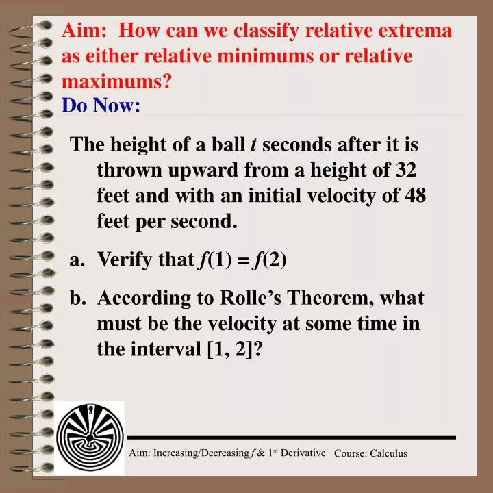 aim how can we classify relative extrema as either relative minimums or relative maximums