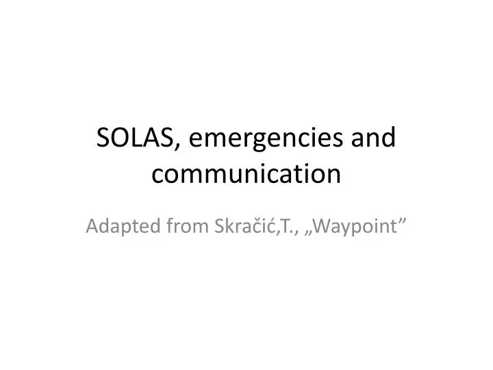 solas emergencies and communication