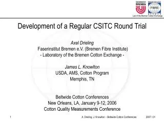 Development of a Regular CSITC Round Trial Axel Drieling